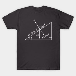 Inclined Plane Physics T-Shirt